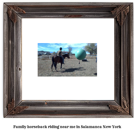 family horseback riding near me in Salamanca, New York